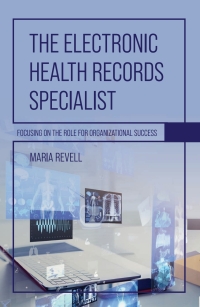 Cover image: The Electronic Health Records Specialist 1st edition 9798823350372