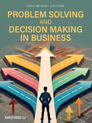 Cover image: Problem Solving and Decision Making in Business 1st edition 9798823361972