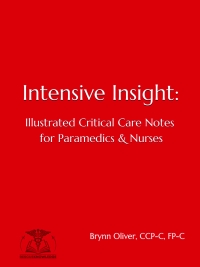 Cover image: Intensive Insight: Illustrated Critical Care Notes for Paramedics & Nurses 1st edition 9372653264357