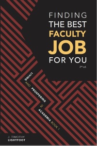 Imagen de portada: Finding the Best Faculty Job for You: Living and Prospering in Academia, Book 1, 2nd ed. 2nd edition 9780578371641