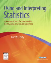 Cover image: Using and Interpreting Statistics: A Practical Text for the Health, Behavioral, and Social Sciences 1st edition