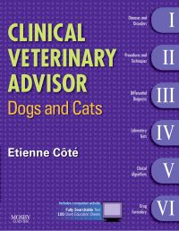 Cover image: Clinical Veterinary Advisor: Dogs and Cats 1st edition