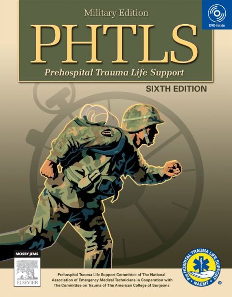 PHTLS: Prehospital Trauma Life Support (Military), 6th Edition - FULL INSTANT DOWNLOAD | PDF DOCX EPUB