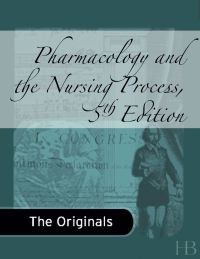 Cover image: Pharmacology and the Nursing Process 5th edition 9780323044868