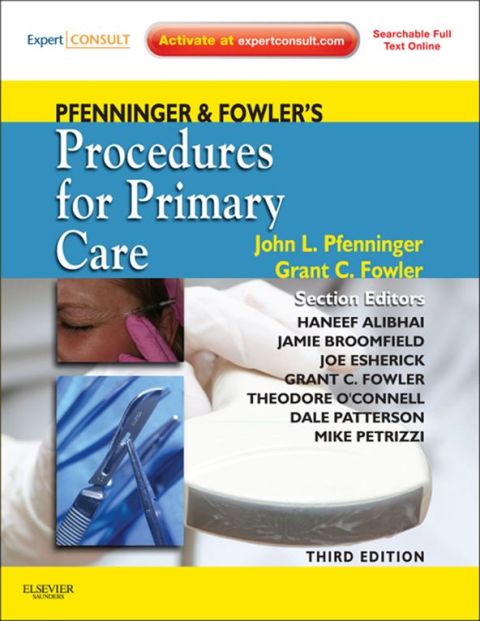 Pfenninger and Fowler's Procedures for Primary Care, 3rd Edition - FULL INSTANT DOWNLOAD | PDF DOCX EPUB