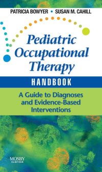 Cover image: Pediatric Occupational Therapy Handbook 9780323053419