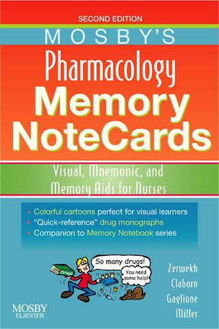 Cover image: Mosby's Pharmacology Memory Notecards: Visual, Mnemonic, and Memory Aids for Nurses 2nd edition 9780323054065