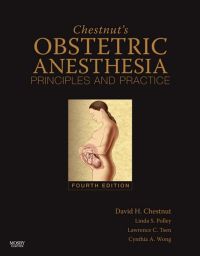 Cover image: Chestnut's Obstetric Anesthesia: Principles and Practice 4th edition 9780323055413