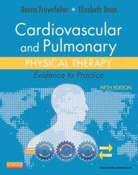 Cover image: Cardiovascular and Pulmonary Physical Therapy 5th edition 9780323059138