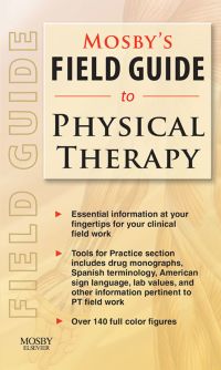 Cover image: Mosby's Field Guide to Physical Therapy 9780323063869