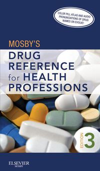 Cover image: Mosby's Drug Reference for Health Professions 3rd edition 9780323077361