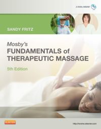 Cover image: Mosby's Fundamentals of Therapeutic Massage 5th edition 9780323077408