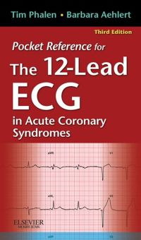 Cover image: Pocket Reference for the 12-Lead ECG in Acute Coronary Syndromes 3rd edition 9780323077842