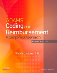 Cover image: Adams' Coding and Reimbursement: A Simplified Approach 4th edition 9780323084345