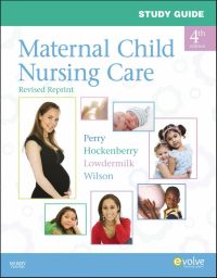 Cover image: Study Guide for Maternal Child Nursing Care, Revised Reprint 4th edition 9780323085137