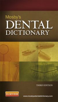 Titelbild: Mosby's Dental Dictionary 3rd edition 9780323100120