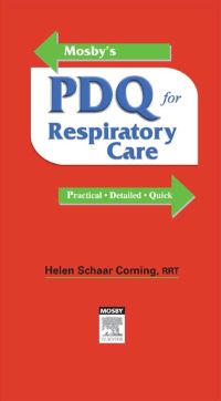 Cover image: Mosby's PDQ for Respiratory Care - Revised Reprint 2nd edition 9780323100724