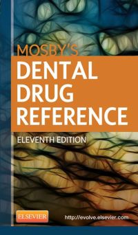 Cover image: Mosby's Dental Drug Reference 11th edition 9780323169165