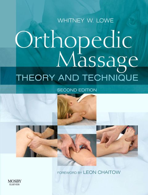 Orthopedic Massage: Theory and Technique, 2nd Edition - FULL INSTANT DOWNLOAD | PDF DOCX EPUB