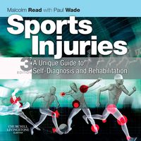 Cover image: Sports Injuries: A Unique Guide to Self-Diagnosis and Rehabilitation 3rd edition 9780443068164