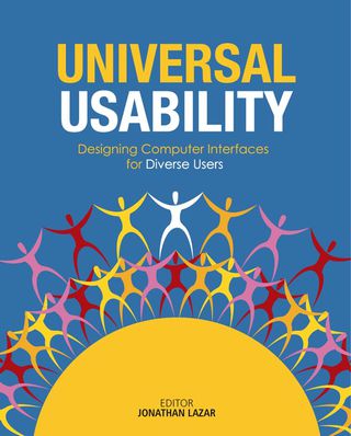Cover image: Universal Usability: Designing Computer Interfaces for Diverse User Populations 1st edition 9780470027271