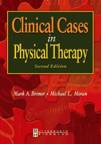 Cover image: Clinical Cases in Physical Therapy 2nd edition 9780750673945