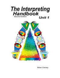 Cover image: The Interpreting Handbook, Unit 1 2nd edition 9780976274223