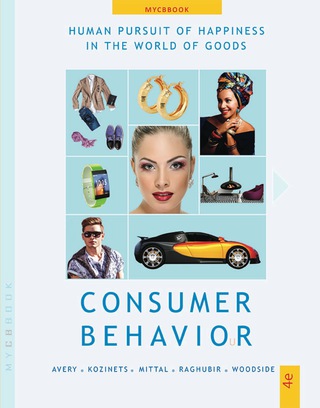 Cover image: Consumer Behavior--Human Pursuit of Happiness in The World of Goods 4th edition 9780979133671