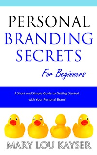 Cover image: Personal Branding Secrets for Beginners 2nd edition 9780692222645