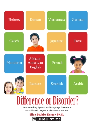 Cover image: Difference or Disorder: Understanding Speech and Language Patterns in Culturally and Linguistically Diverse Students 1st edition 9780692254585