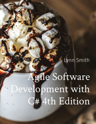 Cover image: Agile Software Development with C# 4th edition 9781088022849