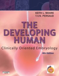 Cover image: The Developing Human: Clinically Oriented Embryology, 8th Edition 8th edition 9781416036064