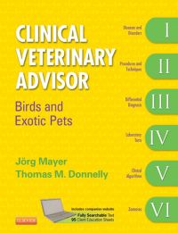 Cover image: Clinical Veterinary Advisor: Birds and Exotic Pets 9781416039693