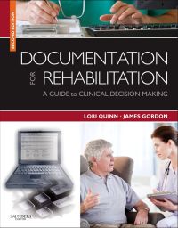 Cover image: Documentation for Rehabilitation: A Guide to Clinical Decision Making 2nd edition 9781416062219
