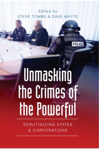 Cover image: Unmasking the Crimes of the Powerful 1st edition 9780820456911