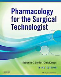 Cover image: Pharmacology for the Surgical Technologist 3rd edition 9781437710021