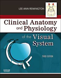 Cover image: Clinical Anatomy and Physiology of the Visual System 3rd edition 9781437719260