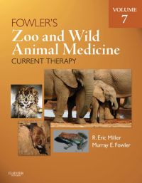 Cover image: Fowler's Zoo and Wild Animal Medicine Current Therapy, Volume 7 7th edition 9781437719864