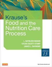 Cover image: Krause's Food & the Nutrition Care Process 13th edition 9781437722338