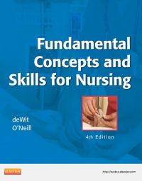 Cover image: Fundamental Concepts and Skills for Nursing 4th edition 9781437727463