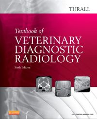 Cover image: Textbook of Veterinary Diagnostic Radiology 6th edition 9781455703647