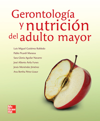 Imagen de portada: Gerontología y nutrición del adulto mayor 1st edition 9786071503503