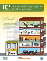 Cover image: Internet and Computing Core Certification Guide: Global Standard 4: Using Windows 7 and Microsoft Office 2013 9781553324409