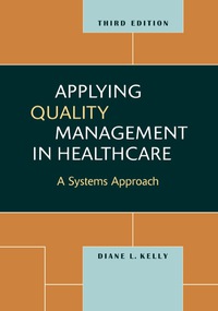 Cover image: Applying Quality Management in Healthcare: A Systems Approach 3rd edition 9781567933765
