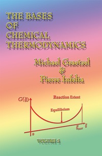 Cover image: The Bases of Chemical Thermodynamics: Volume 2 9781581127713