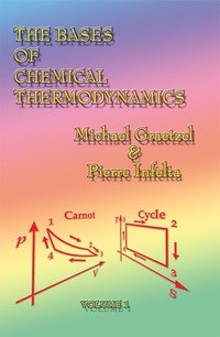 Cover image: The Bases of Chemical Thermodynamics: Volume 1 9781581127720