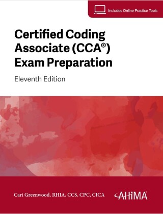Cover image: Certified Coding Associate (CCA) Exam Preparation 11th edition 9781584269724