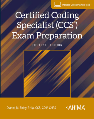 Cover image: Certified Coding Specialist (CCS®) Exam Preparation 15th edition 9781584269939