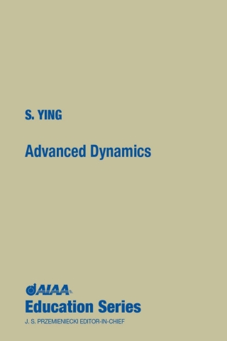Cover image: Advanced Dynamics 1st edition 9781563472244