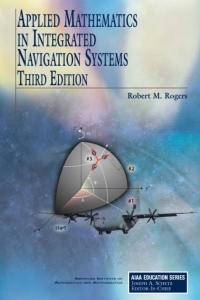 Imagen de portada: Applied Mathematics in Integrated Navigation Systems 3rd edition 9781563479274